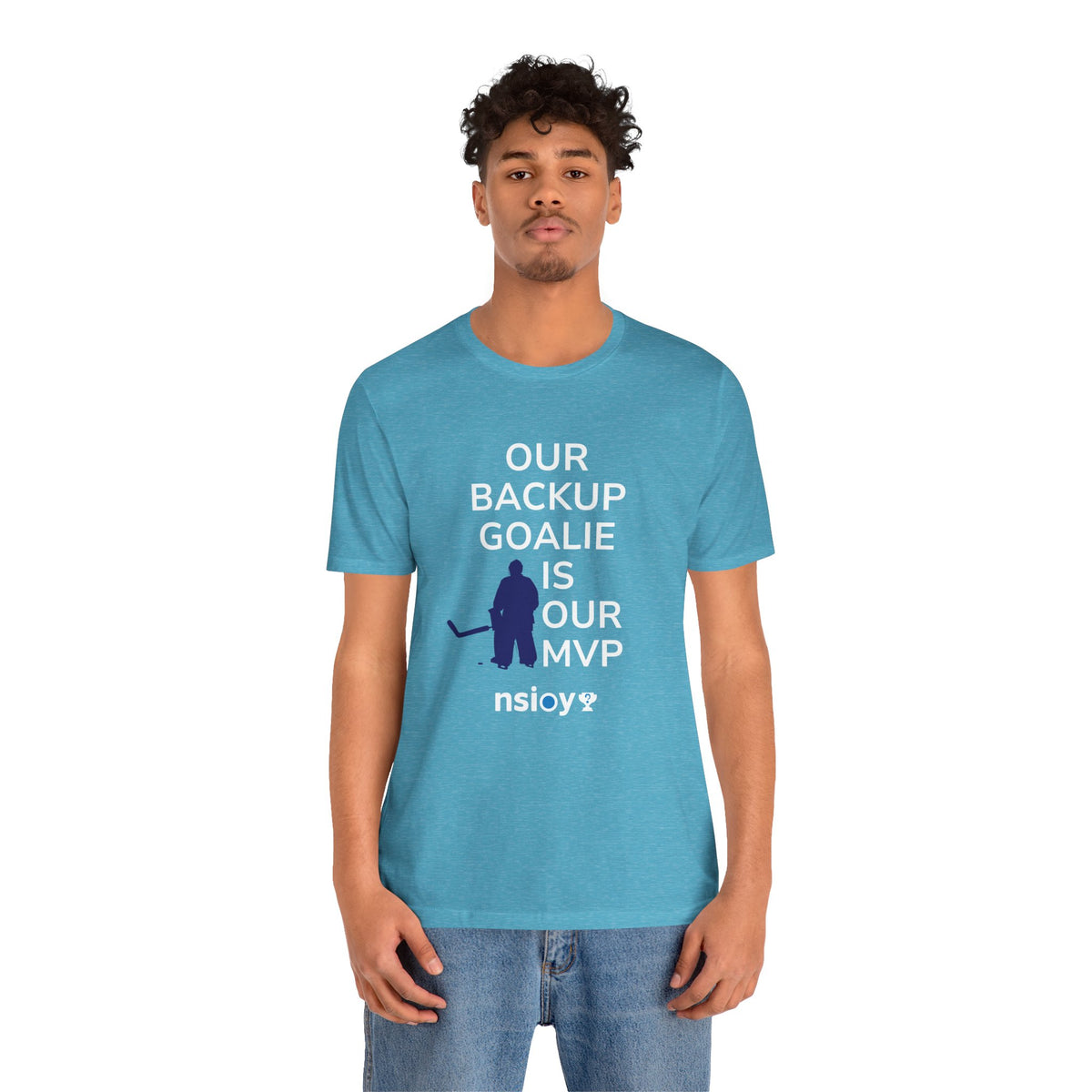 Our Backup Goalie Is Our MVP Hockey T-Shirt