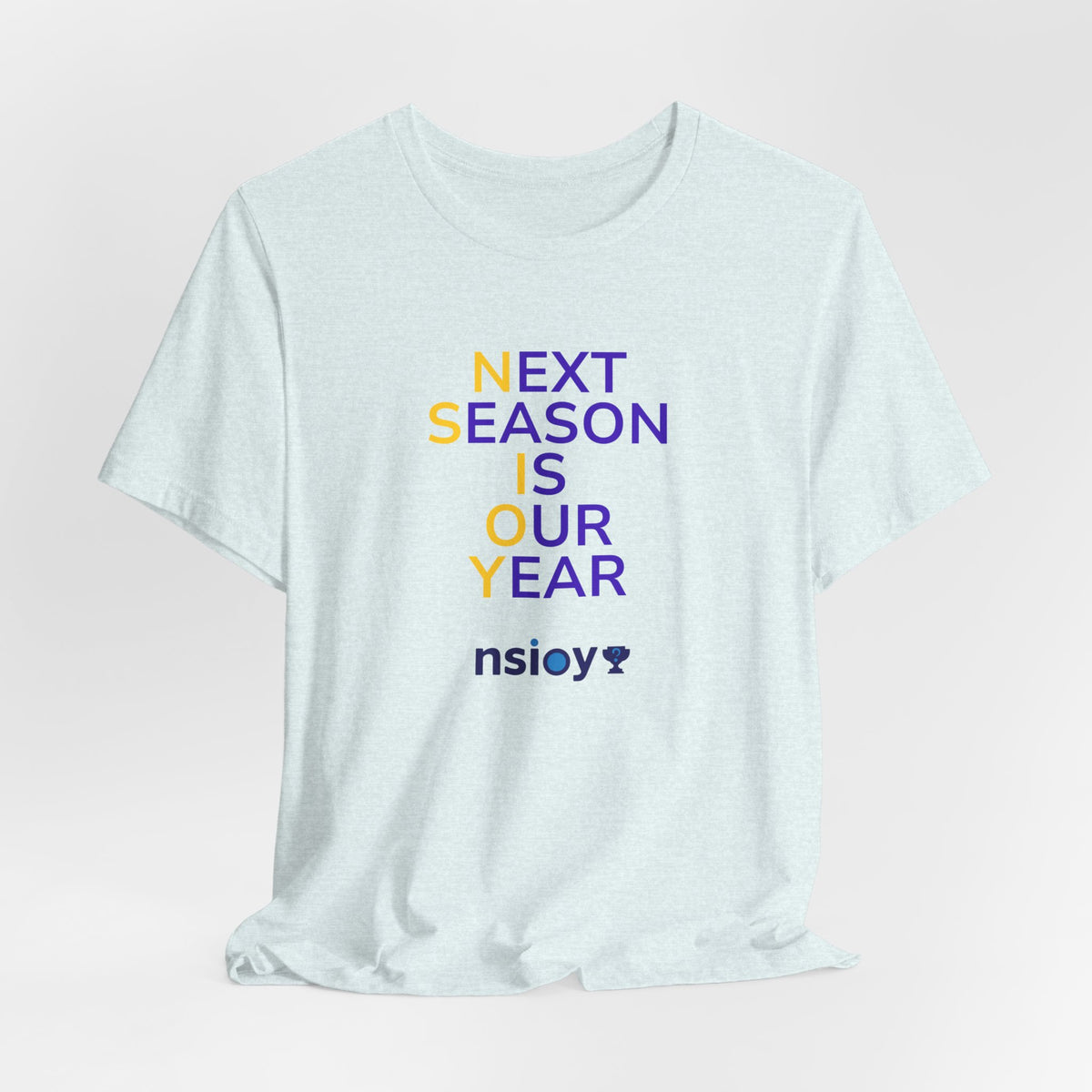 Purple/Yellow Next Season Is Our Year Tee — Motivational Sports Fan Shirt