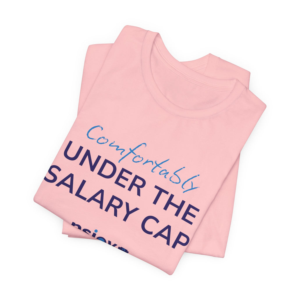 Comfortably Under the Salary Cap T-Shirt - Sports Fan T-Shirt