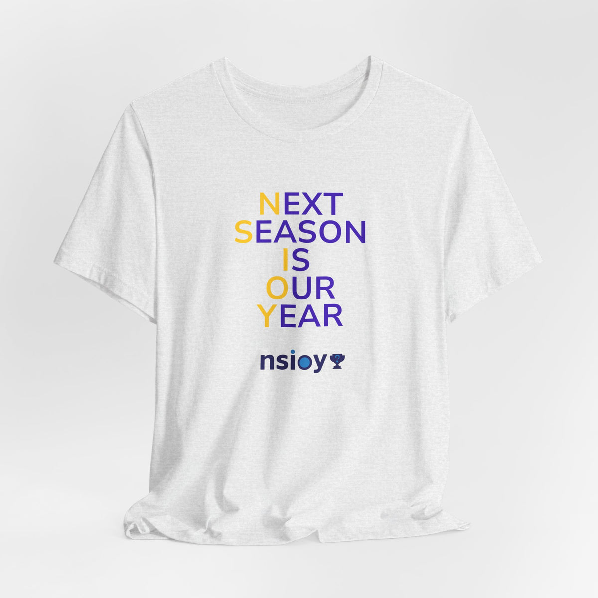 Purple/Yellow Next Season Is Our Year Tee — Motivational Sports Fan Shirt