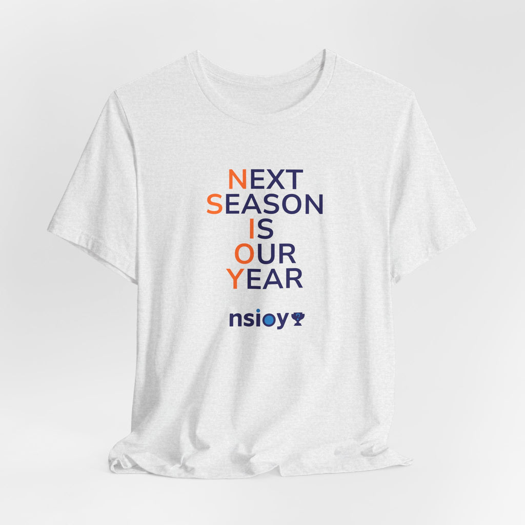Navy/Orange Next Season Is Our Year Tee — Motivational Sports Fan Shirt