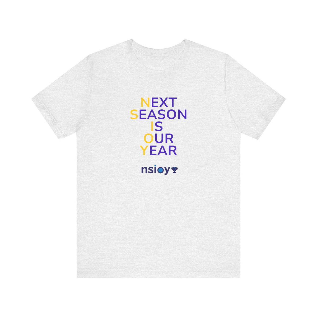 Purple/Yellow Next Season Is Our Year Tee — Motivational Sports Fan Shirt