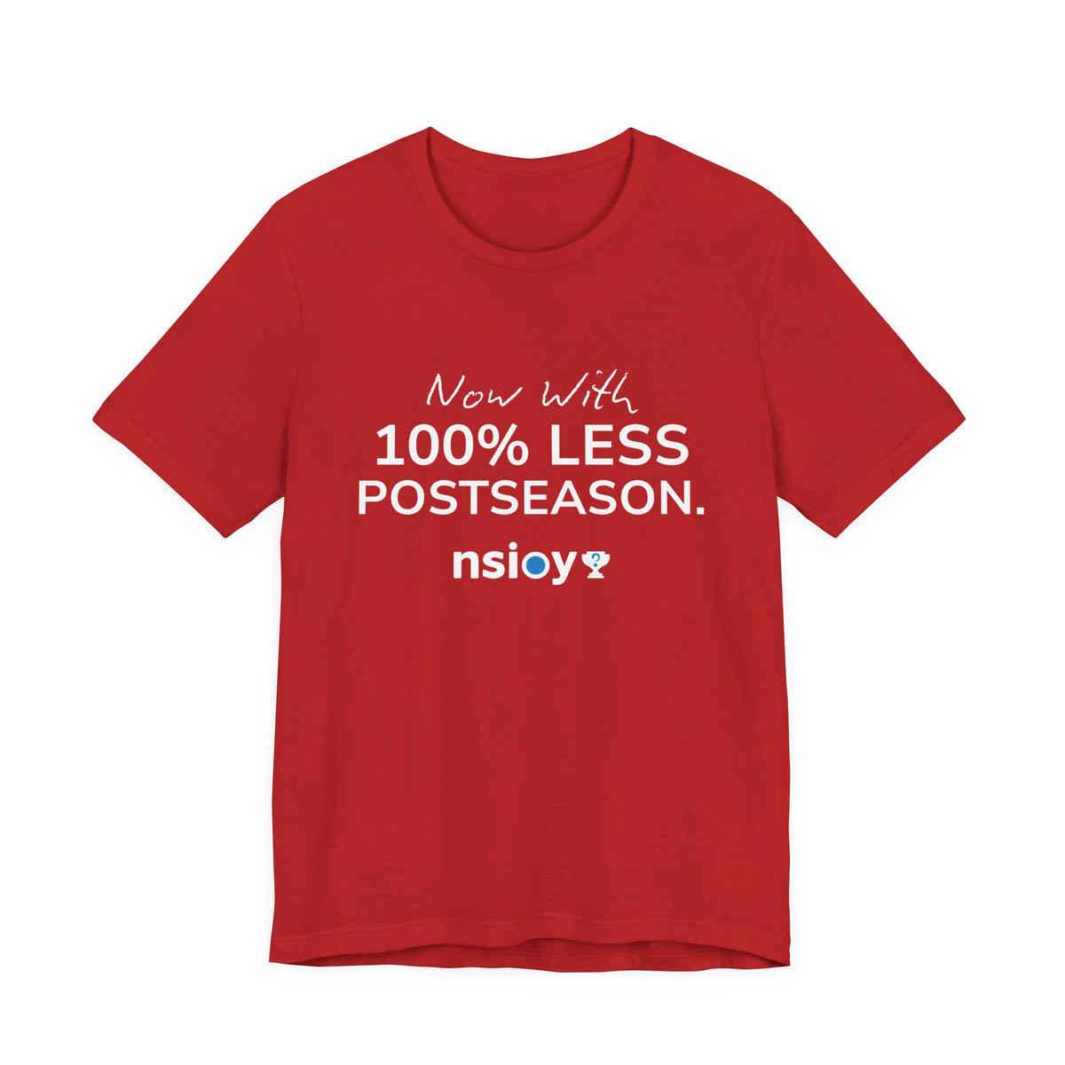 Gray/Red 100% Less Postseason Tee — Sports Fan Graphic T-Shirt