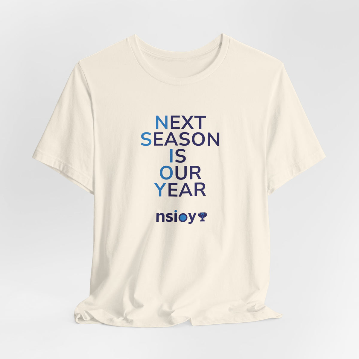 Next Season Is Our Year Tee — Motivational Sports Fan Shirt