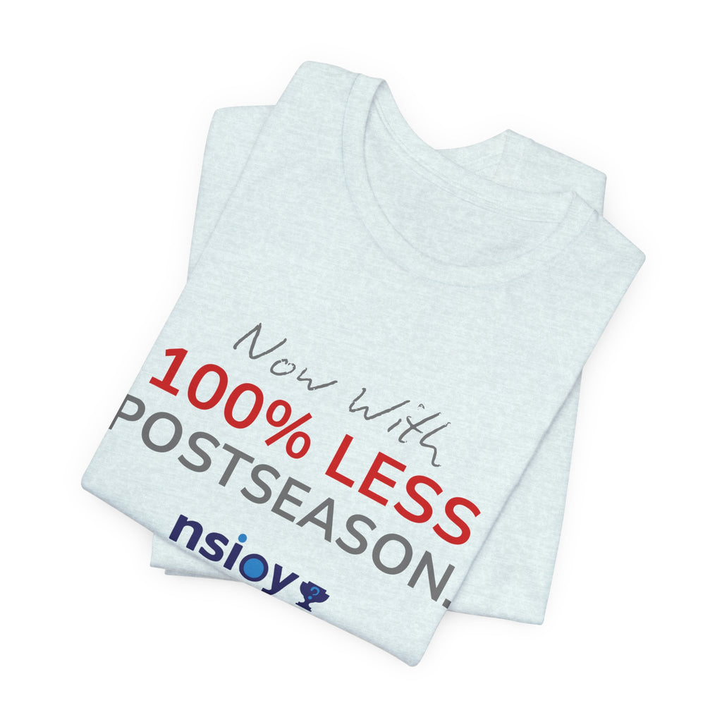 Gray/Red 100% Less Postseason Tee — Sports Fan Graphic T-Shirt