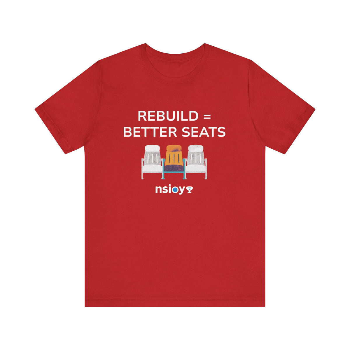 Rebuild = Better Seats T-Shirt — Stadium Seat Design Tee