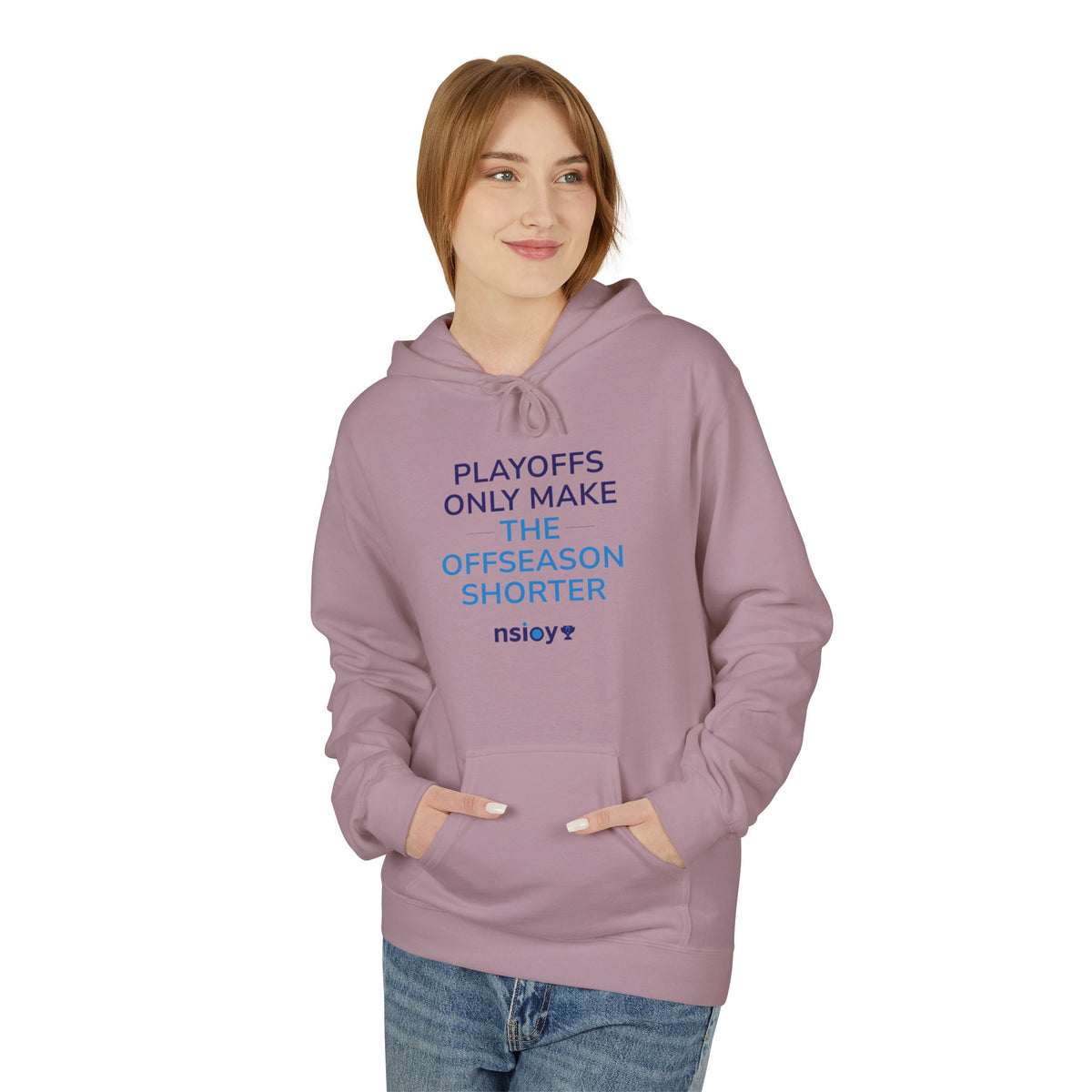 Playoffs Only Make The Offseason Shorter Hoodie — Sports Fan Pullover