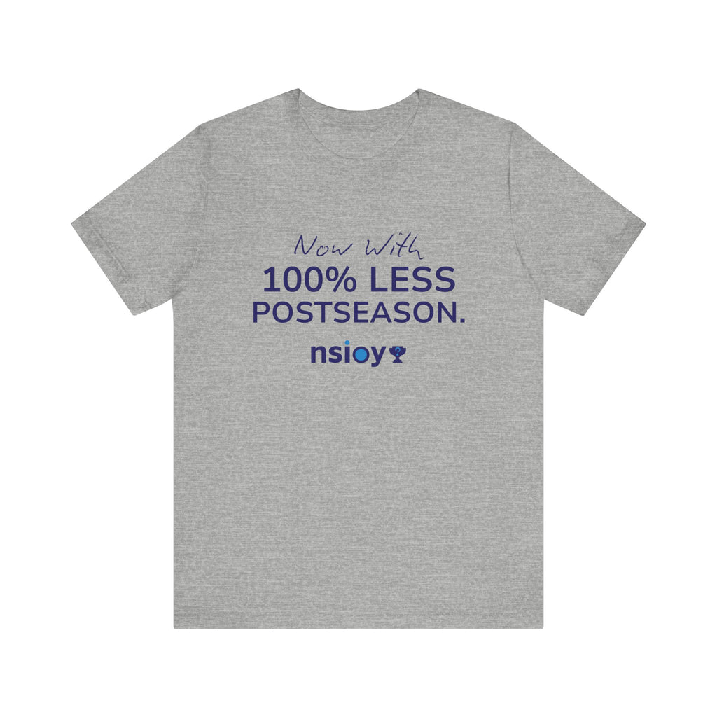 Navy/Gray 100% Less Postseason Tee — Sports Fan Graphic T-Shirt