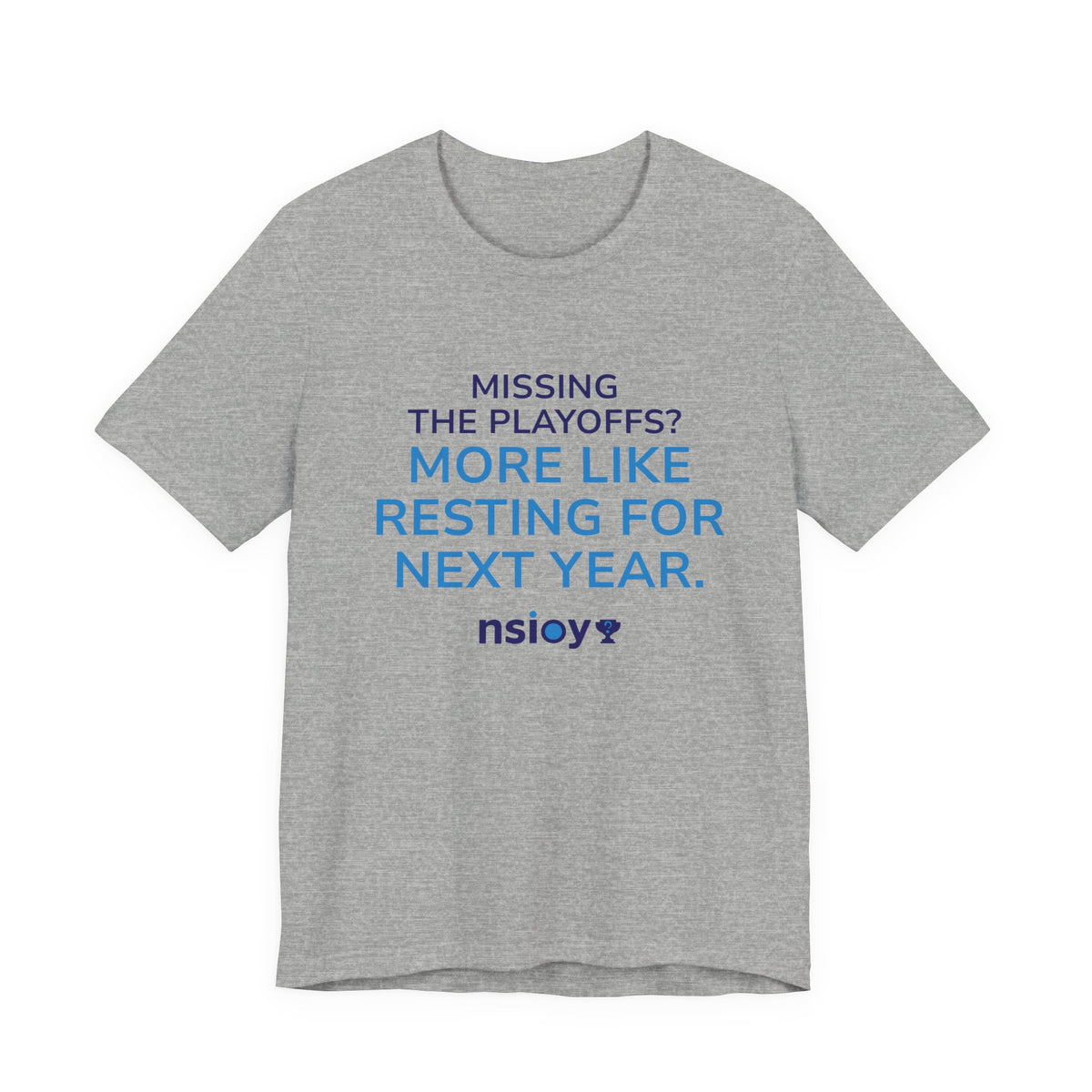 Resting For Next Year Tee — "Missing the Playoffs? More Like Resting for Next Year" Sports Fan T‑Shirt
