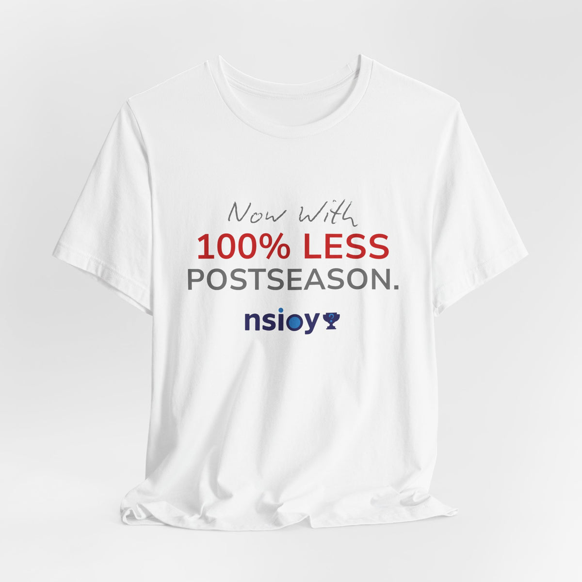 Gray/Red 100% Less Postseason Tee — Sports Fan Graphic T-Shirt