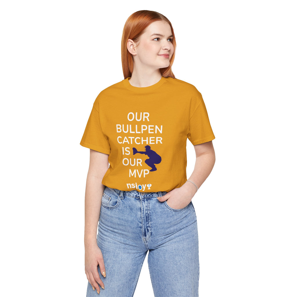 Bullpen Catcher MVP T-Shirt – Our Bullpen Catcher Is Our MVP Baseball Tee