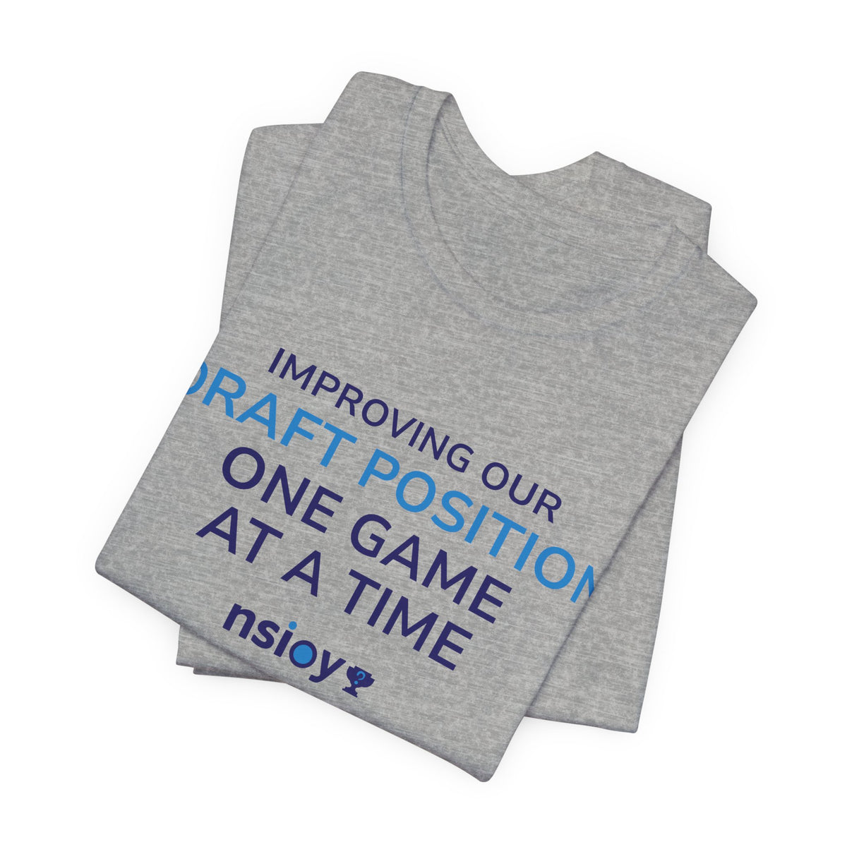 Draft Position Tee — "Improving Our Draft Position One Game at a Time" Sports Fan T‑Shirt