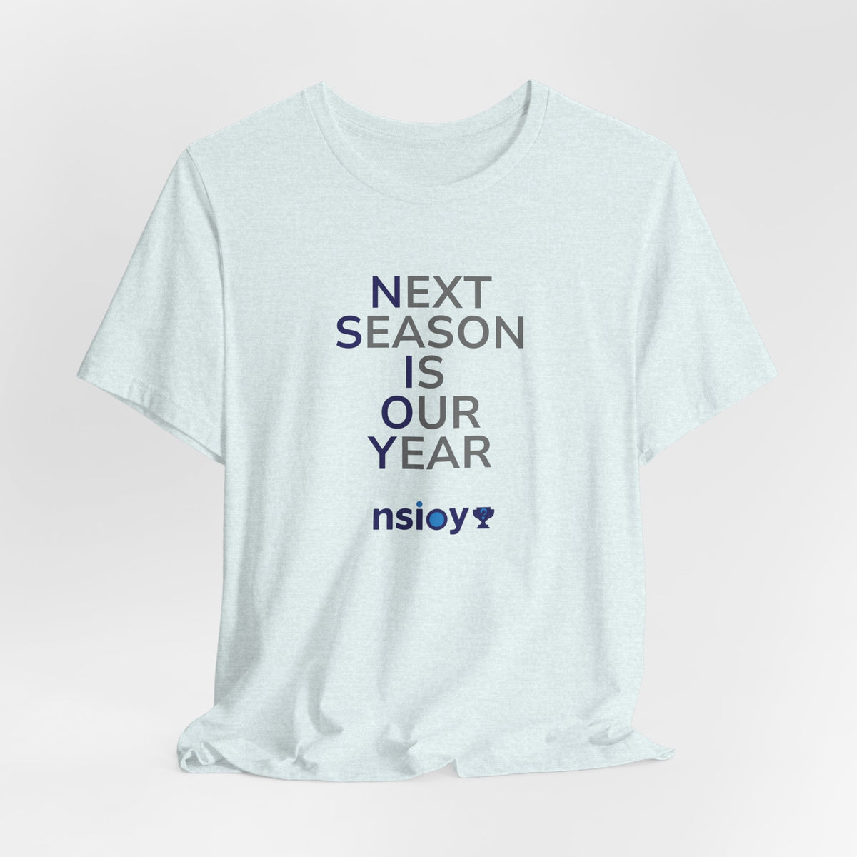 Navy/Gray Next Season Is Our Year Tee — Motivational Sports Fan Shirt
