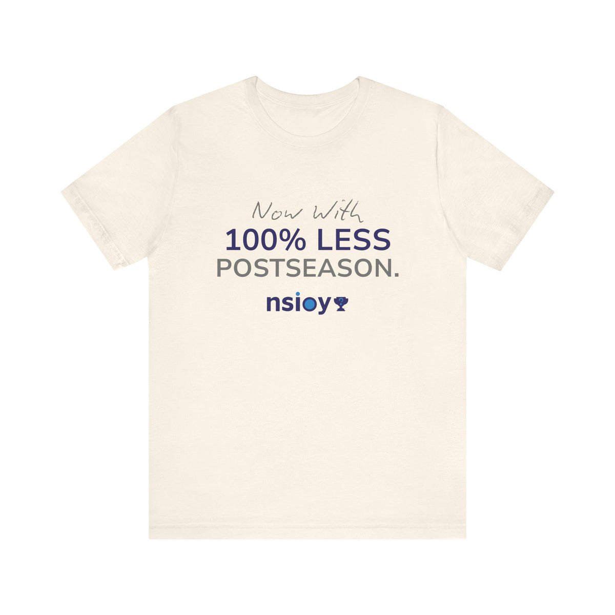 Navy/Gray 100% Less Postseason Tee — Sports Fan Graphic T-Shirt
