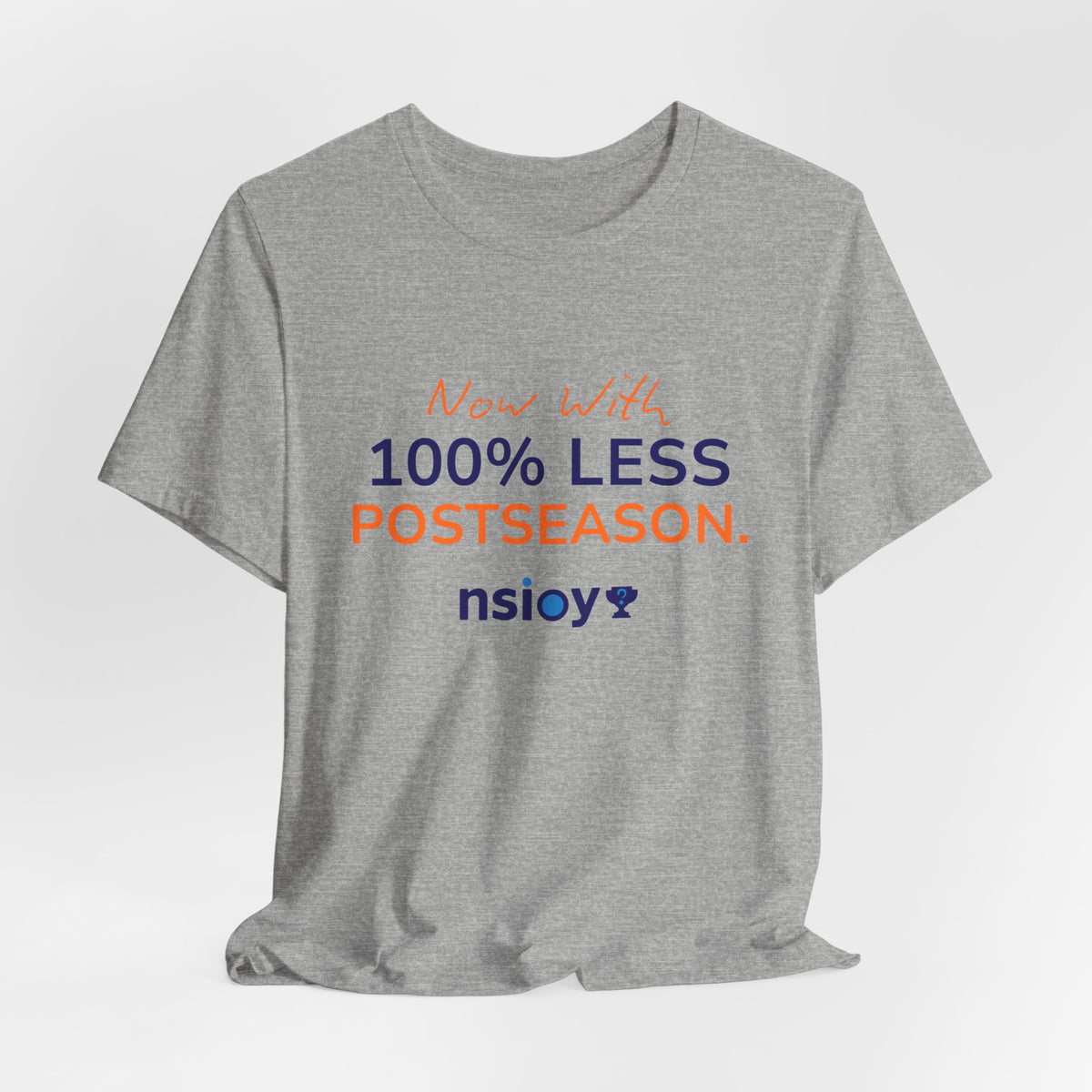 Navy/Orange 100% Less Postseason Tee — Sports Fan Graphic T-Shirt