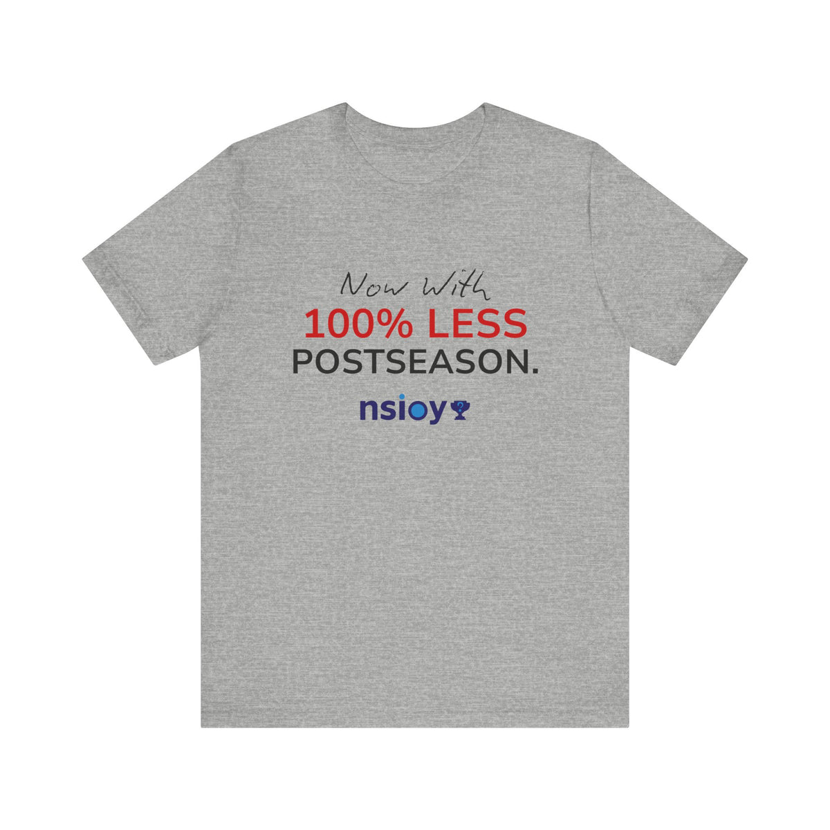 Black/Red 100% Less Postseason Tee — Sports Fan Graphic T-Shirt