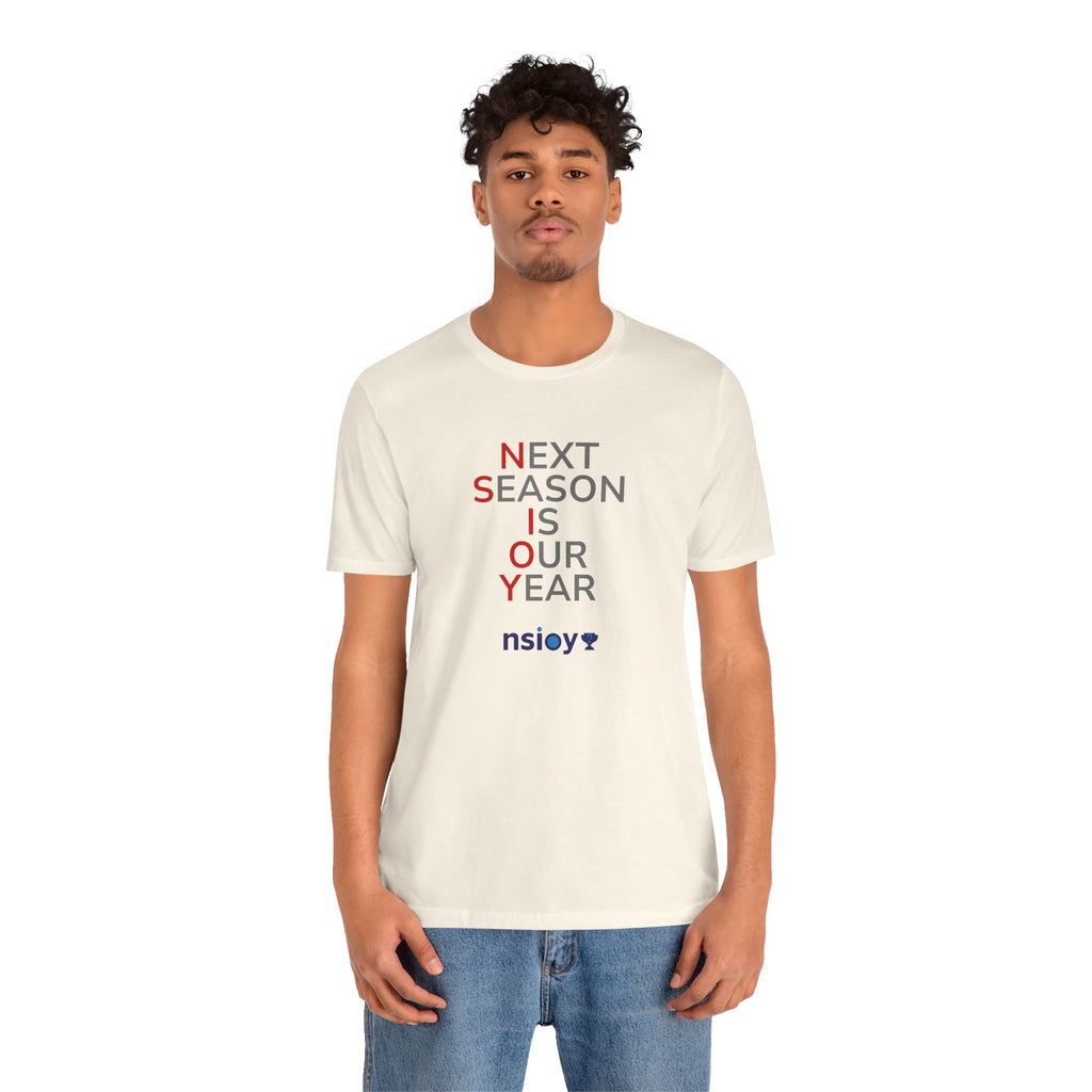 Gray/Red Next Season Is Our Year Tee — Motivational Sports Fan Shirt
