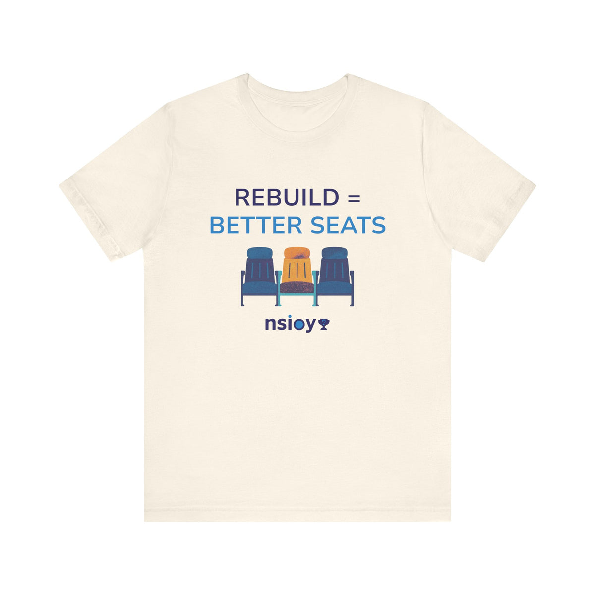 Rebuild = Better Seats T-Shirt — Stadium Seat Design Tee