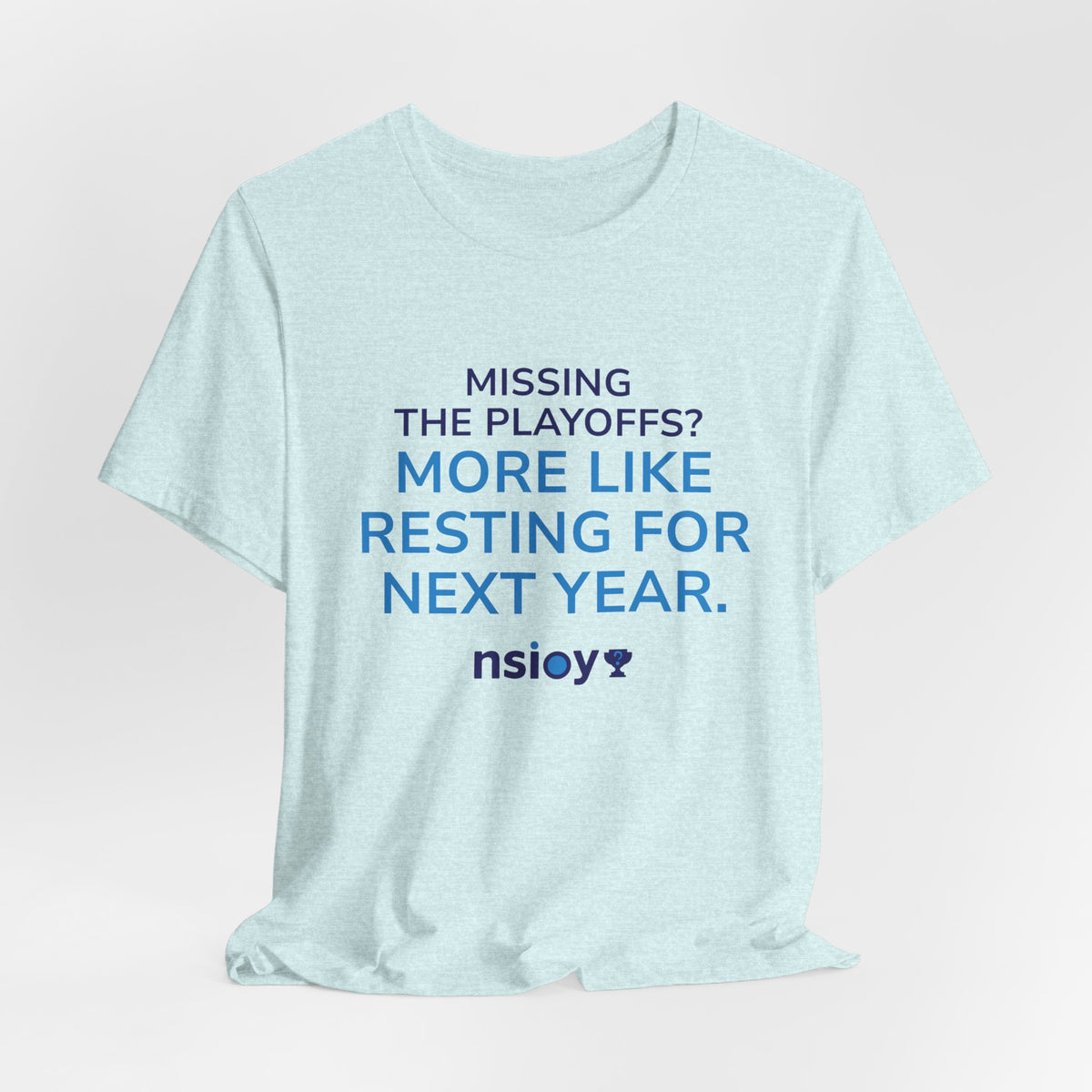 Resting For Next Year Tee — "Missing the Playoffs? More Like Resting for Next Year" Sports Fan T‑Shirt