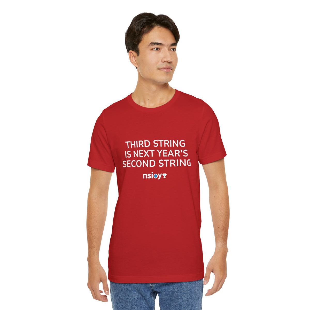 Second String Tee — "Third String is Next Year's Second String" Sports Fan T‑Shirt