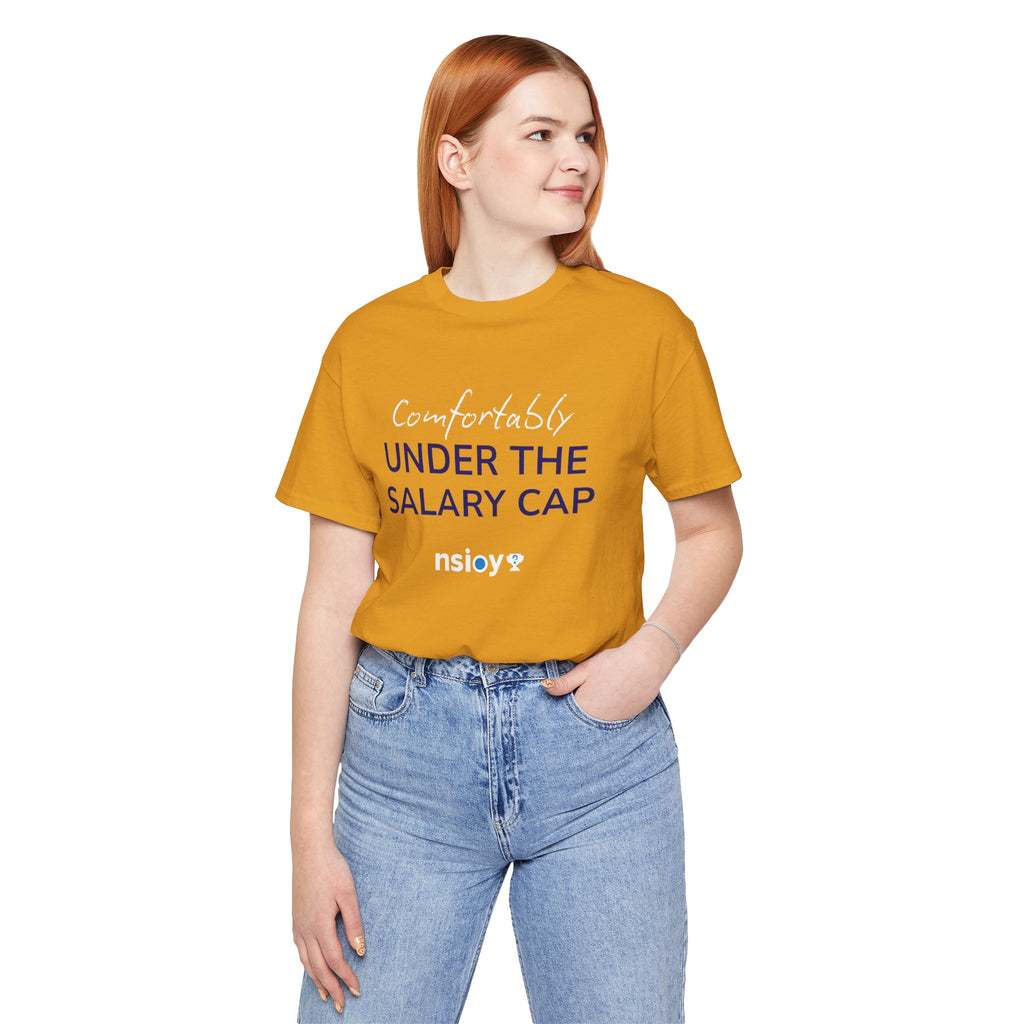 Comfortably Under the Salary Cap T-Shirt - Sports Fan T-Shirt