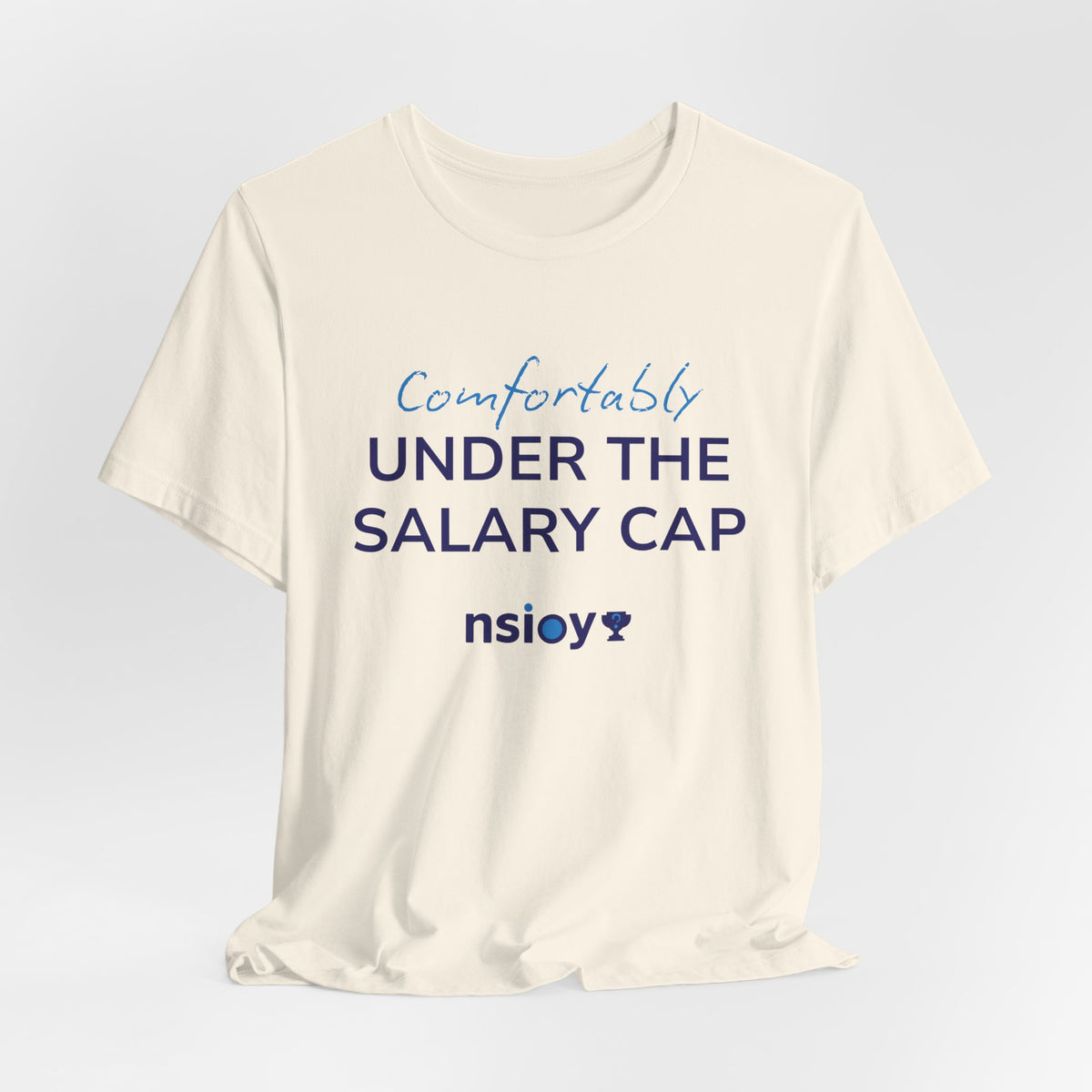Comfortably Under the Salary Cap T-Shirt - Sports Fan T-Shirt