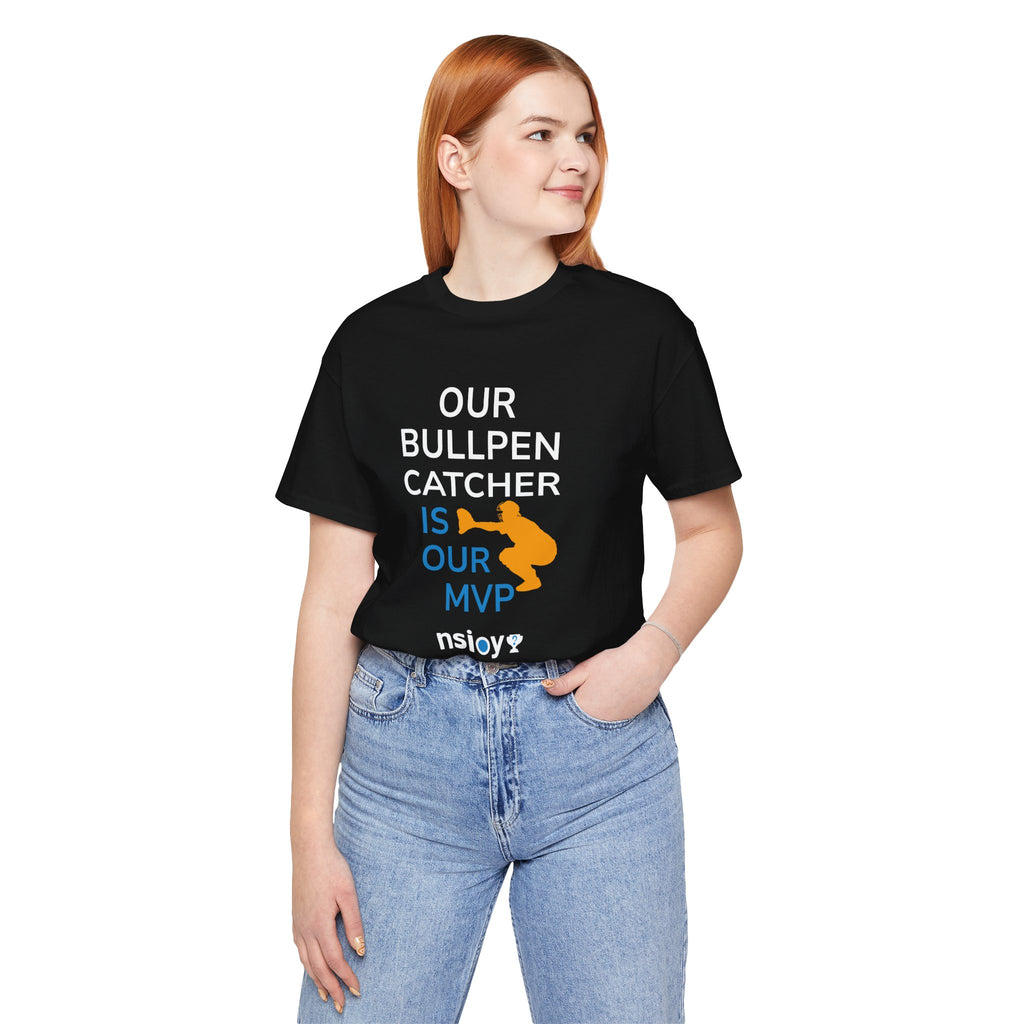 Bullpen Catcher MVP T-Shirt – Our Bullpen Catcher Is Our MVP Baseball Tee