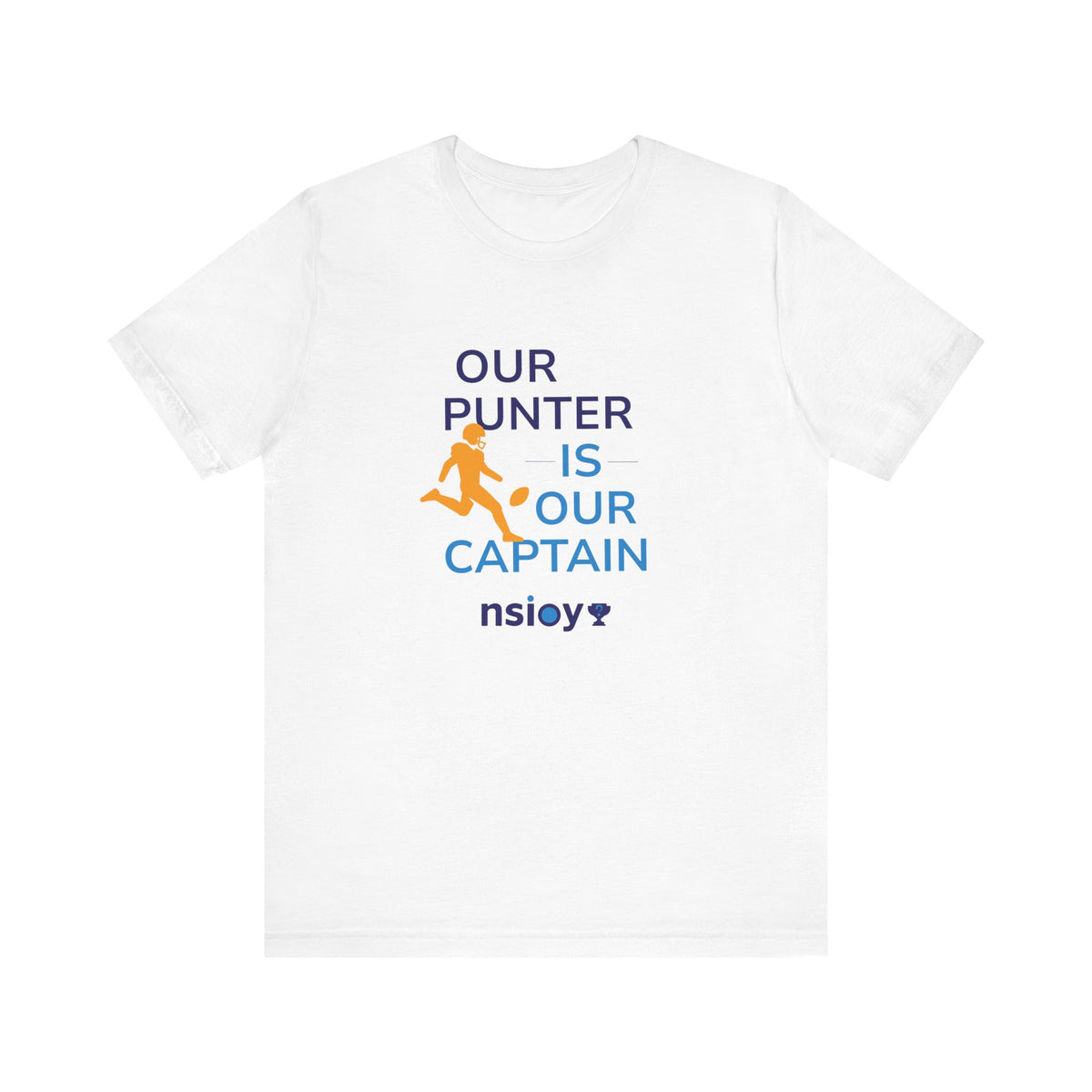 Our Punter Is Our Captain Football T-Shirt — Team Captain Game Day Tee