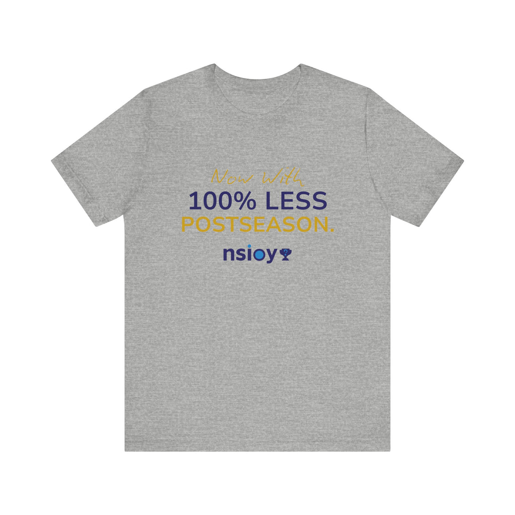Navy/Gold 100% Less Postseason Tee — Sports Fan Graphic T-Shirt