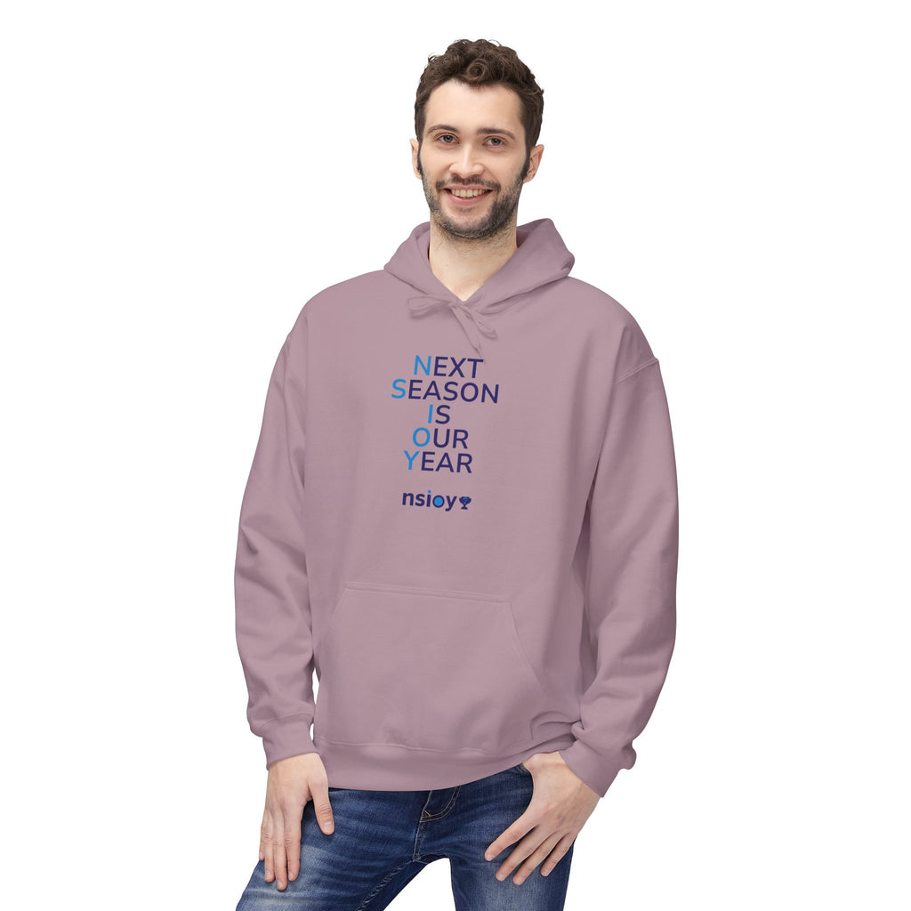 Next Season Is Our Year NSIOY Hoodie — Motivational Sports Pullover