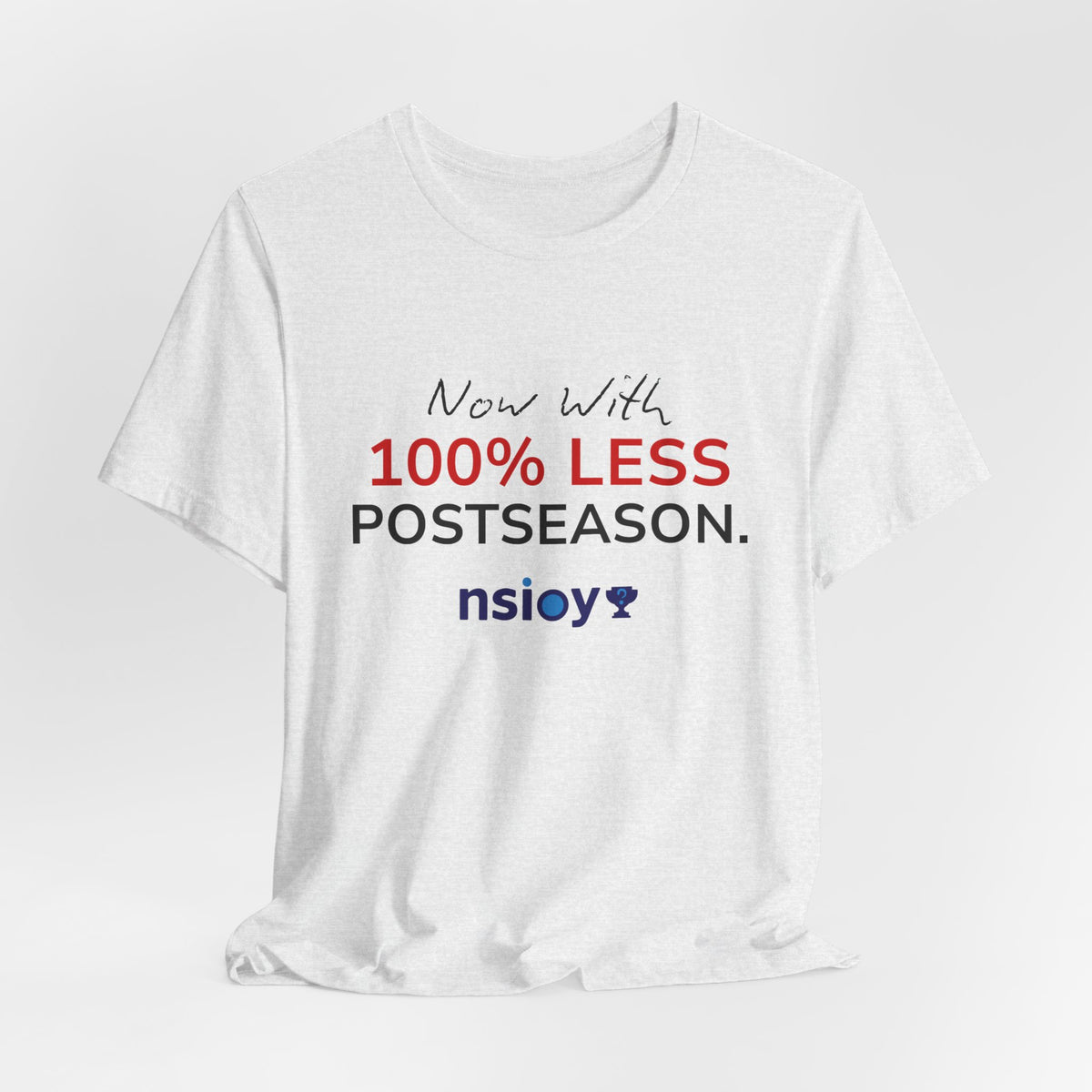 Black/Red 100% Less Postseason Tee — Sports Fan Graphic T-Shirt