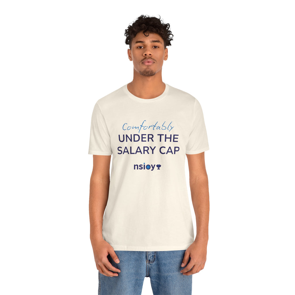 Comfortably Under the Salary Cap T-Shirt - Sports Fan T-Shirt