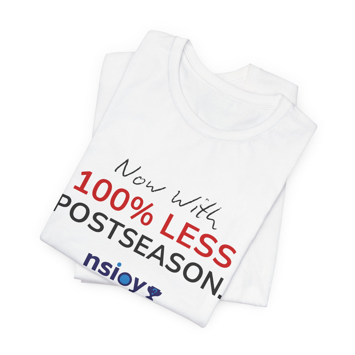 Black/Red 100% Less Postseason Tee — Sports Fan Graphic T-Shirt
