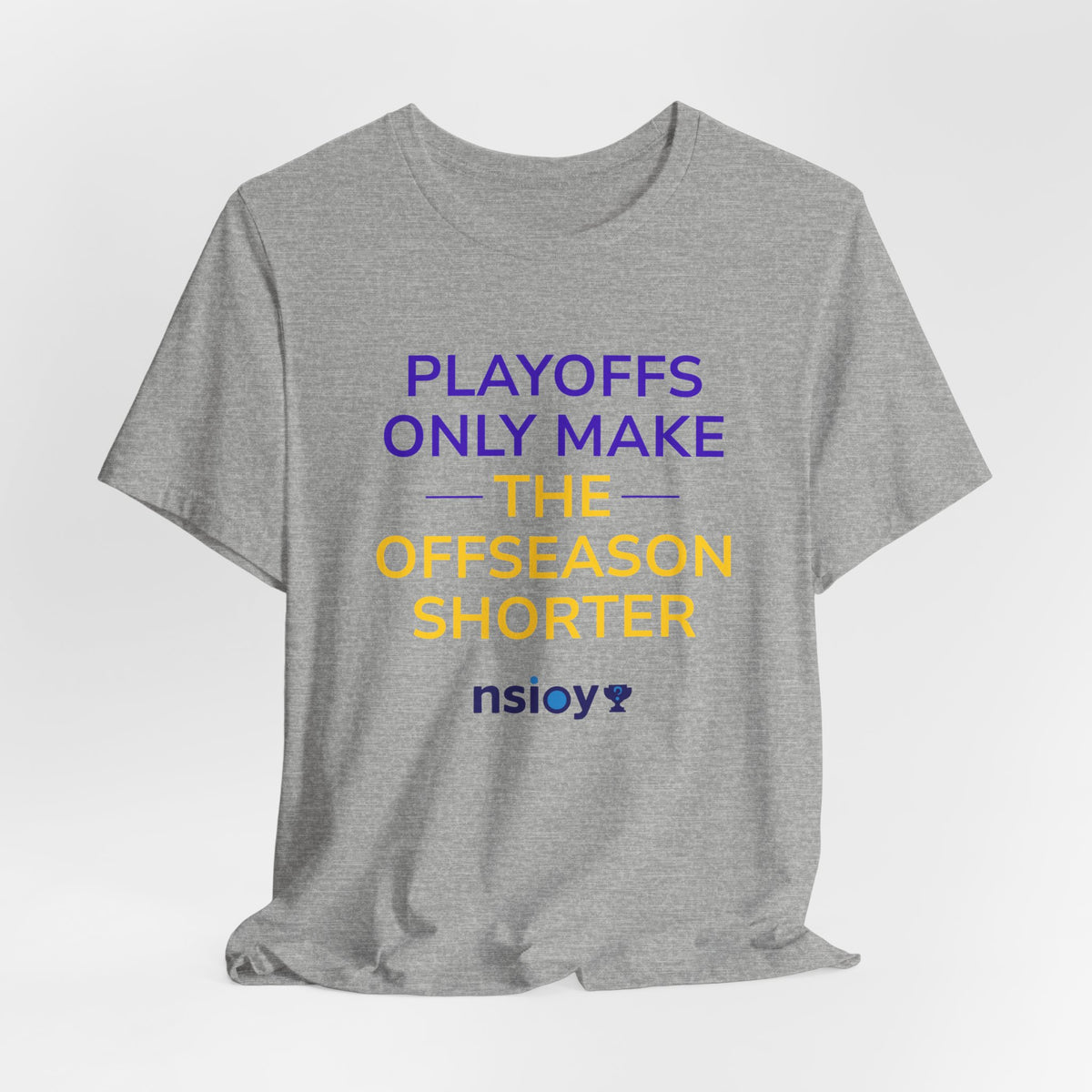 Purple/Yellow Playoffs Only Make The Offseason Shorter Tee