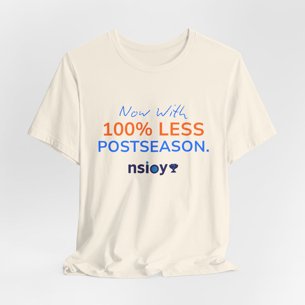 Blue/Orange 100% Less Postseason Tee — Sports Fan Graphic T-Shirt