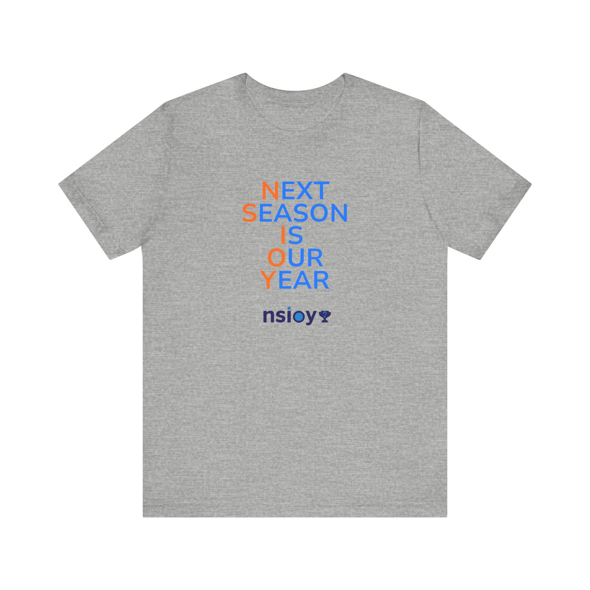 Blue/Orange Next Season Is Our Year Tee — Motivational Sports Fan Shirt