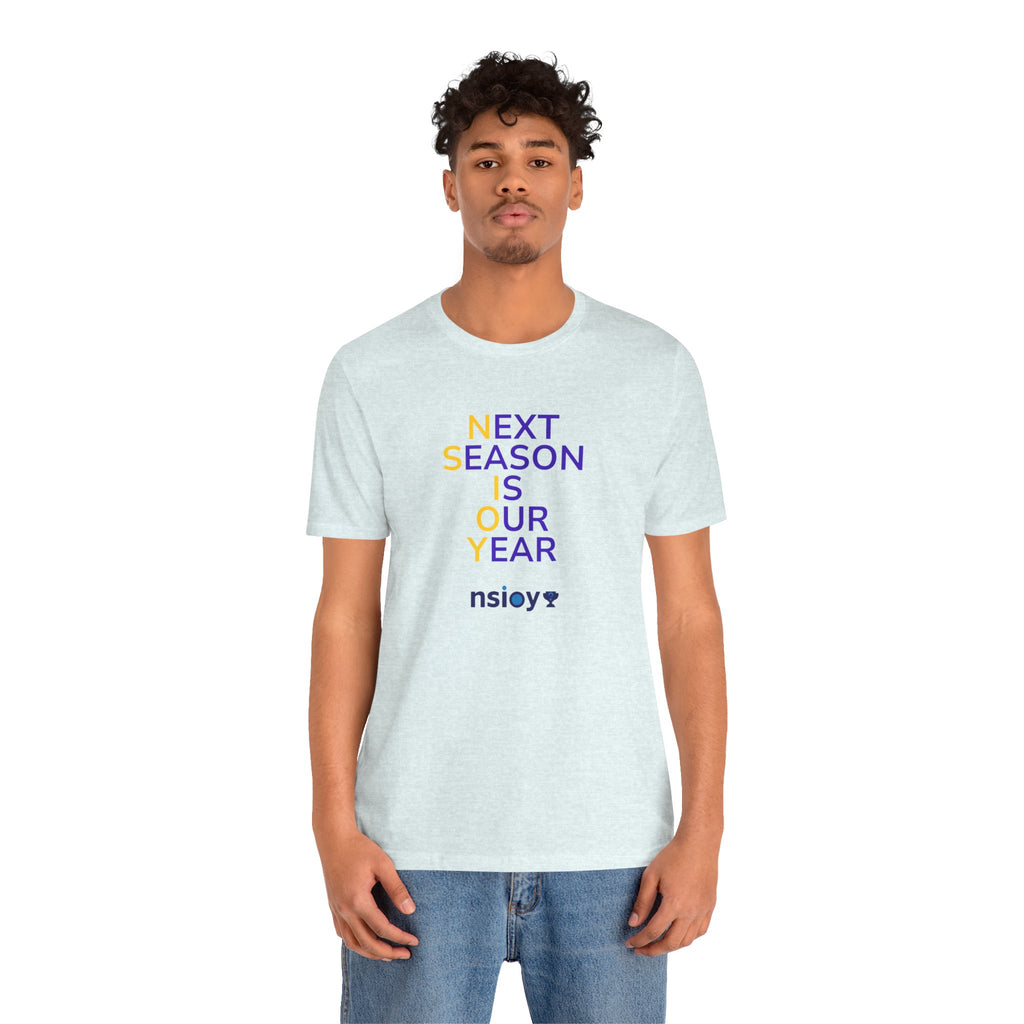 Purple/Yellow Next Season Is Our Year Tee — Motivational Sports Fan Shirt