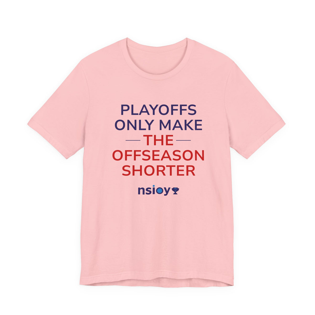 Navy/Red Playoffs Only Make The Offseason Shorter Tee — Sports Fan Graphic T-Shirt