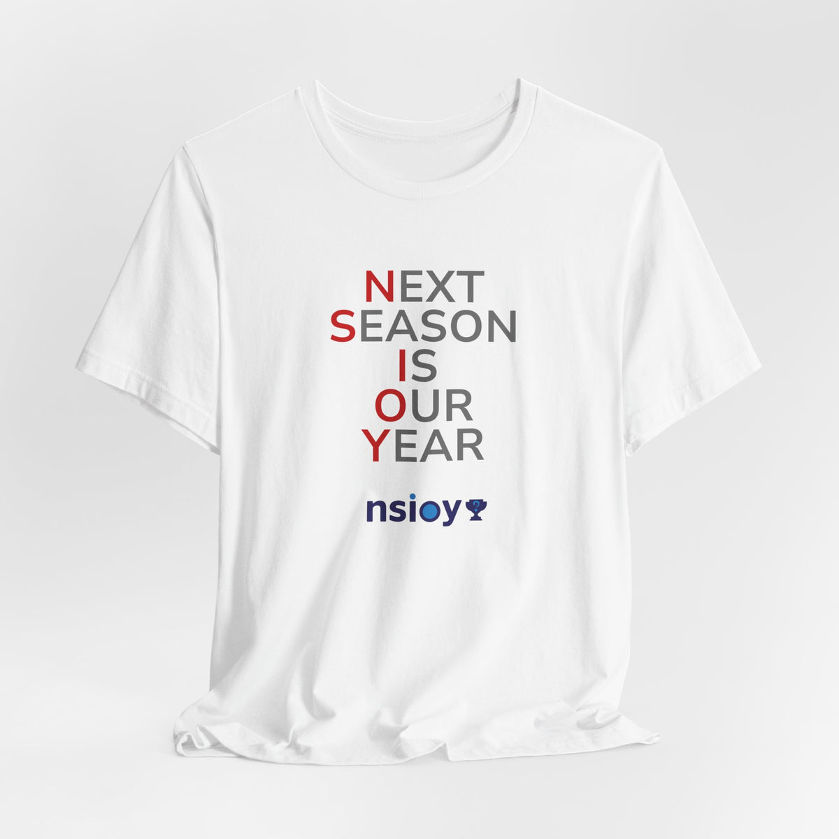 Gray/Red Next Season Is Our Year Tee — Motivational Sports Fan Shirt