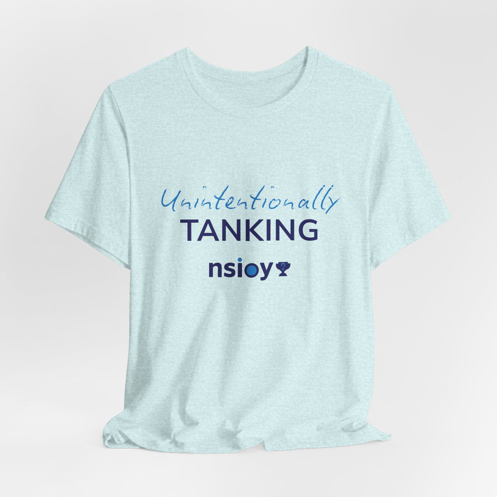"Unintentionally Tanking" Sports Tee — Funny Draft Humor Shirt