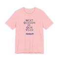 Navy/Gray Next Season Is Our Year Tee — Motivational Sports Fan Shirt