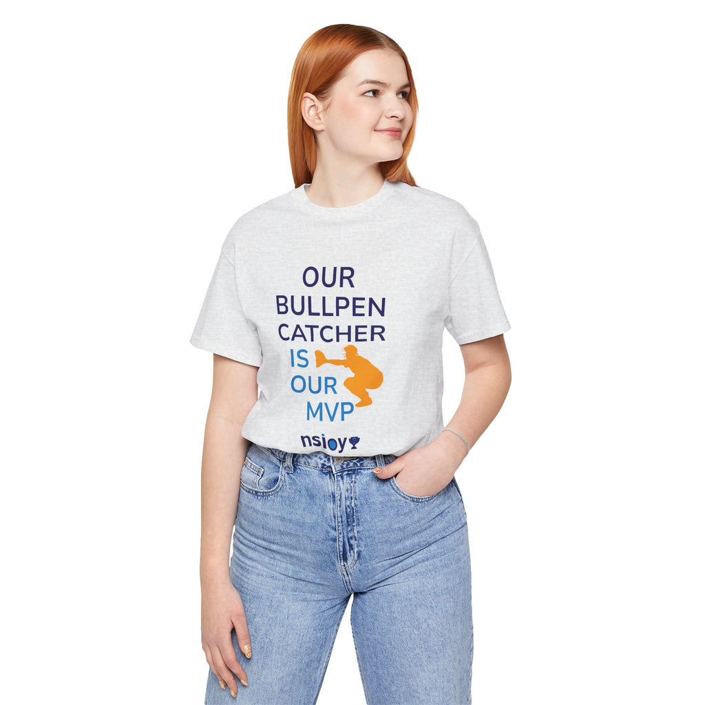 Bullpen Catcher MVP T-Shirt – Our Bullpen Catcher Is Our MVP Baseball Tee