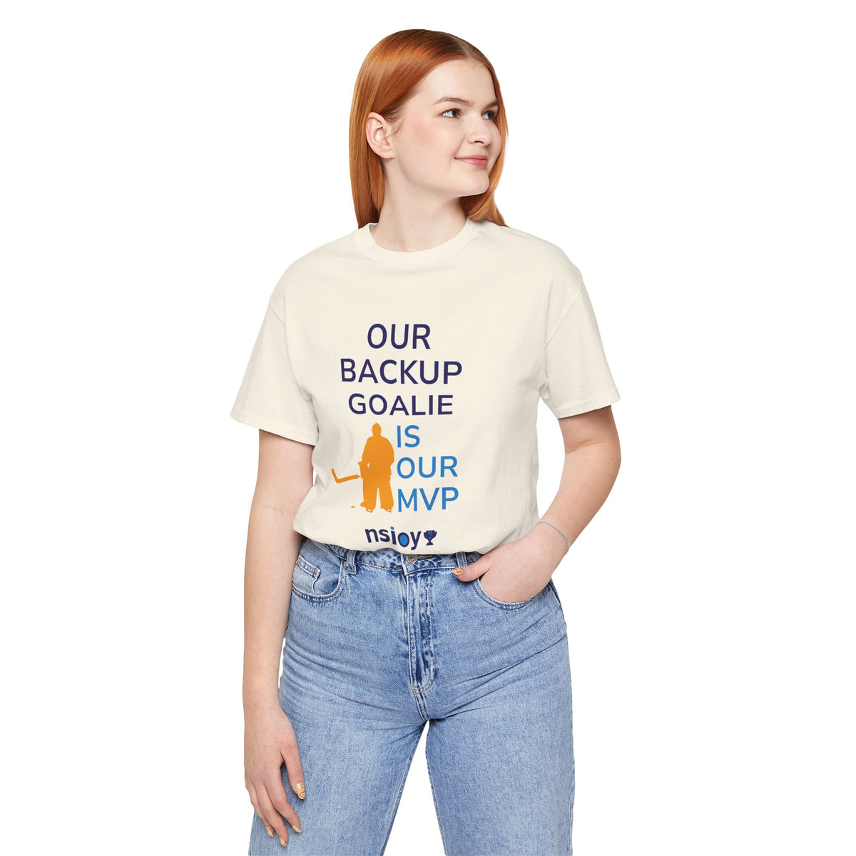 Our Backup Goalie Is Our MVP Hockey T-Shirt