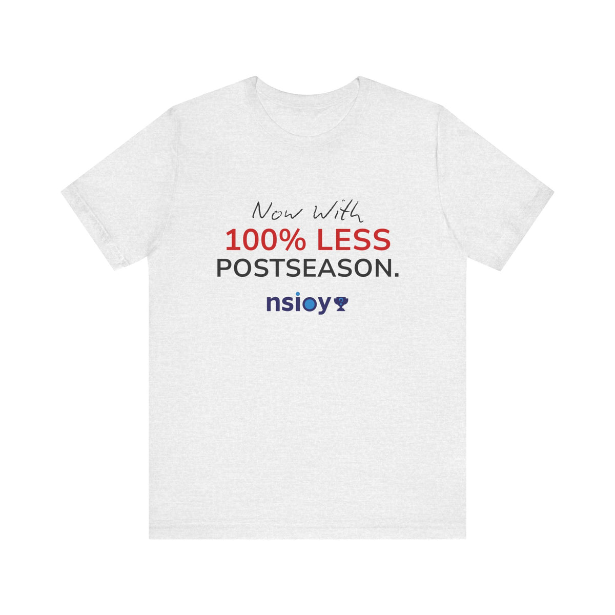Black/Red 100% Less Postseason Tee — Sports Fan Graphic T-Shirt