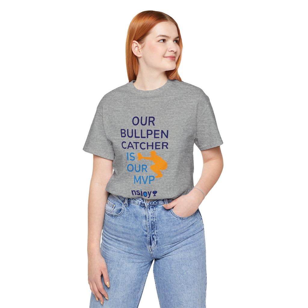 Bullpen Catcher MVP T-Shirt – Our Bullpen Catcher Is Our MVP Baseball Tee